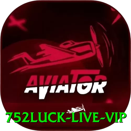 752luck Live VIP - go